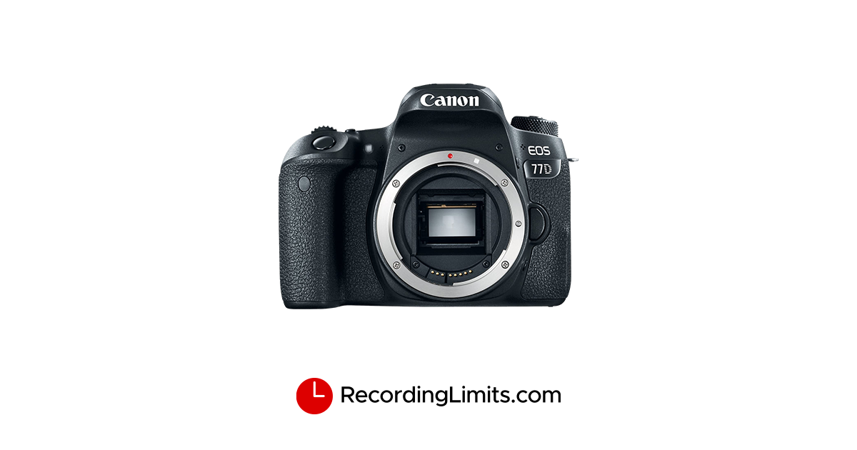 Canon EOS 77D Video Recording Limits