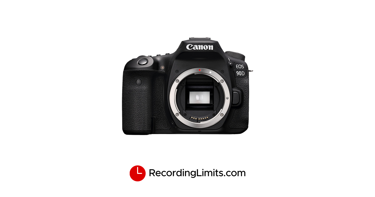 Canon EOS 90D Video Recording Limits Canon EOS 90D Video Recording Limits