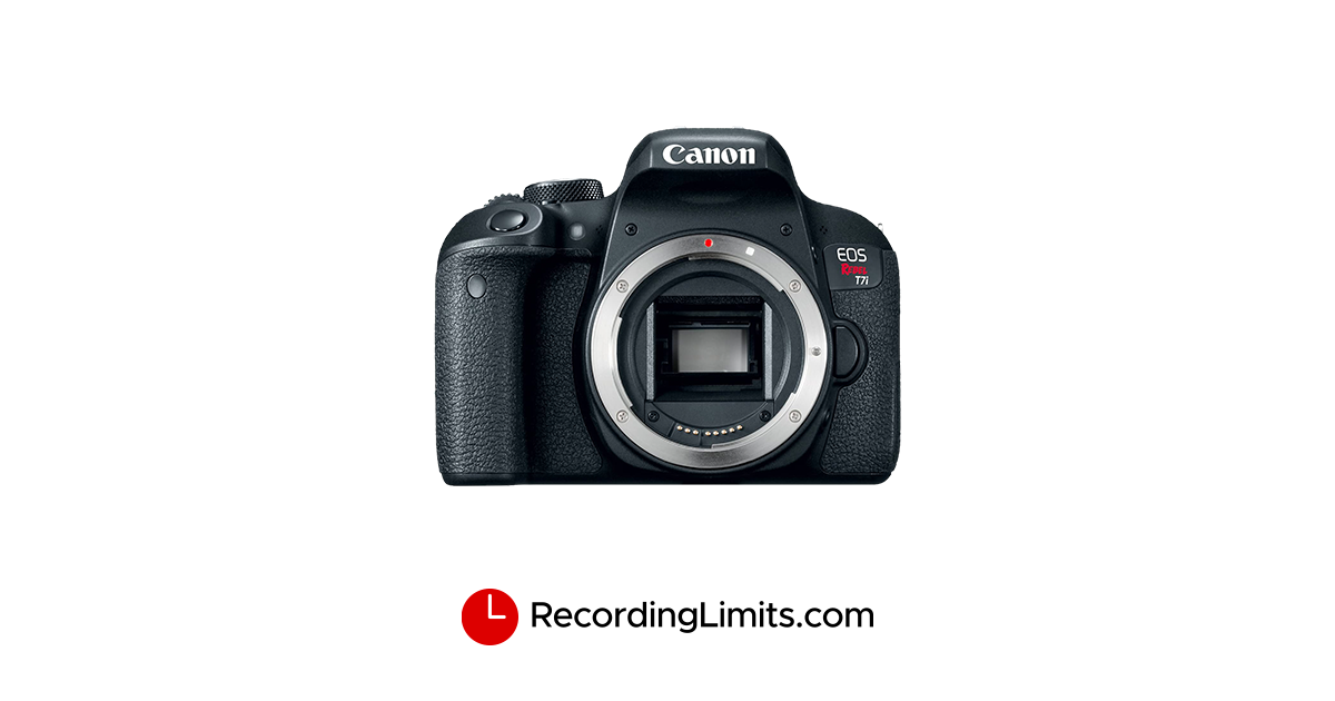 Canon EOS Rebel T7i Video Recording Limits
