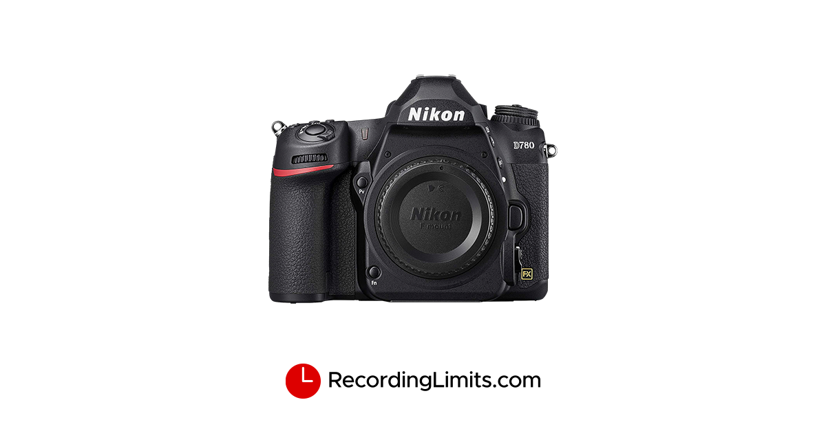 Nikon D780 Video Recording Limits